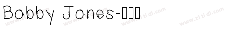 Bobby Jones字体转换